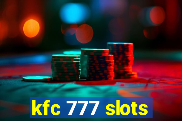 kfc 777 slots